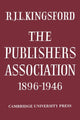 Book cover of: Publishers Association 1896–1946. By: R. J. L. Kingsford