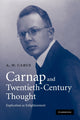 Book cover of: Carnap and Twentieth-Century Thought. By: A. W. Carus