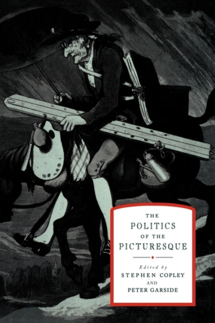 Book cover of: Politics of the Picturesque. By: Stephen Copley