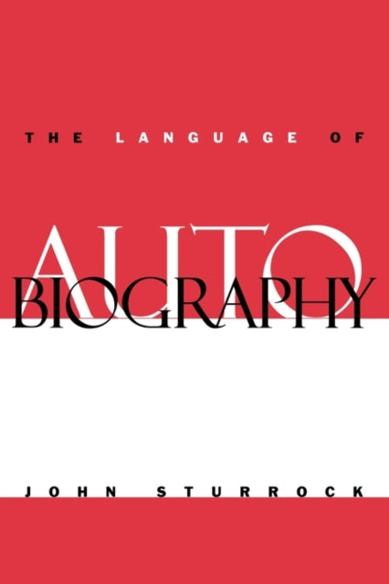 Book cover of: Language of Autobiography. By: John Sturrock