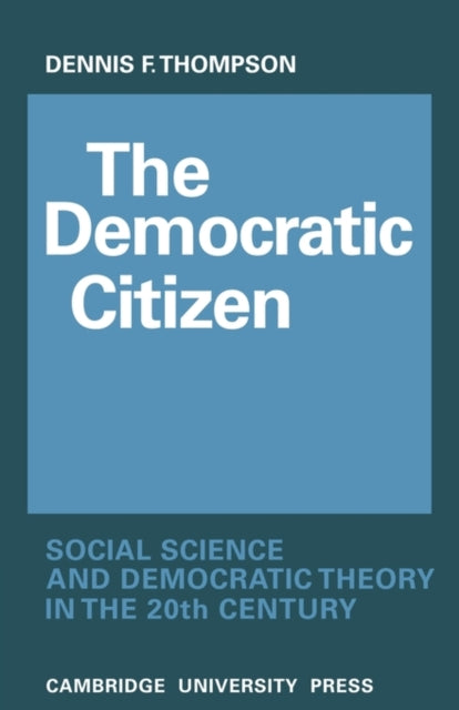 Book cover of: Democratic Citizen. By: Dennis F. Thompson