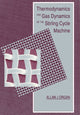 Book cover of: Thermodynamics and Gas Dynamics of the Stirling Cycle Machine. By: Allan J. Organ