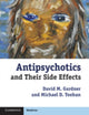 Book cover of: Antipsychotics and their Side Effects. By: David M. Gardner
