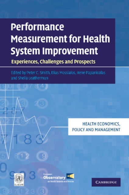 Book cover of: Performance Measurement for Health System Improvement. By: Peter Smith