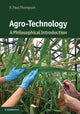 Book cover of: Agro-Technology. By: R. Paul Thompson