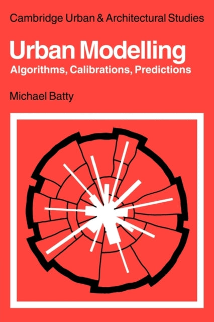 Book cover of: Urban Modelling. By: Michael Batty