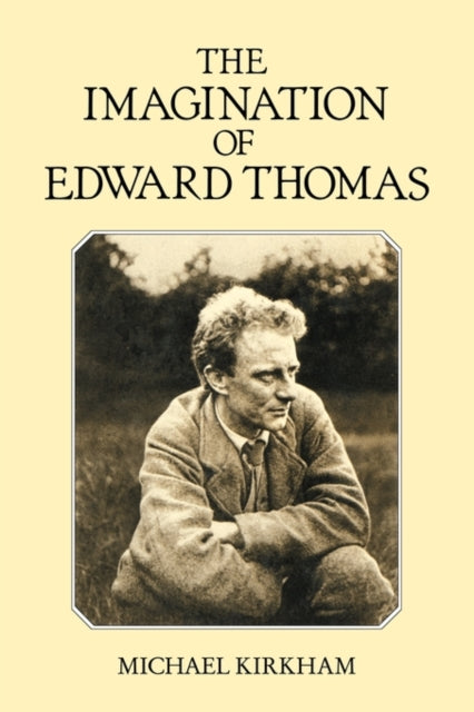 Book cover of: Imagination of Edward Thomas. By: Michael Kirkham