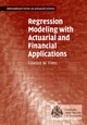 Book cover of: Regression Modeling with Actuarial and Financial Applications. By: Edward W. Frees