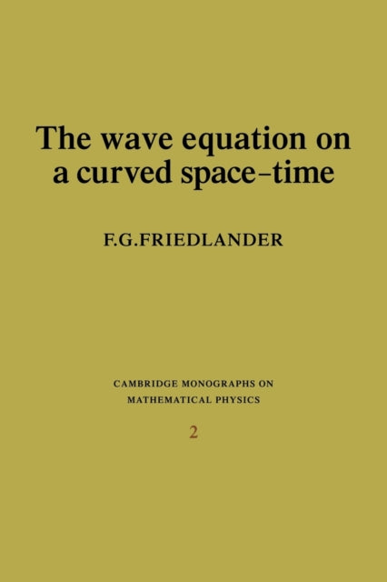 Book cover of: Wave Equation on a Curved Space-Time. By: F. G. Friedlander
