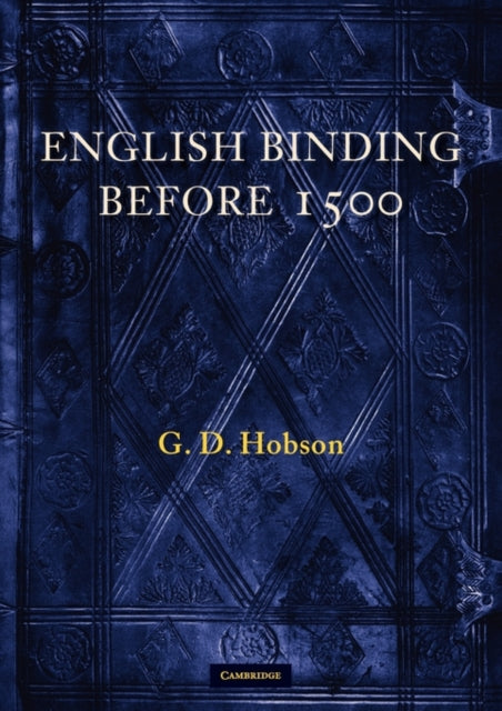 Book cover of: English Binding Before 1500. By: G. D. Hobson