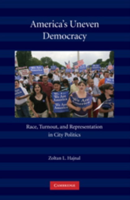 Book cover of: America's Uneven Democracy. By: Zoltan Hajnal