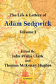 Book cover of: Life and Letters of Adam Sedgwick: Volume 1. By: John Willis Clark