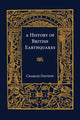 Book cover of: History of British Earthquakes. By: Charles Davison