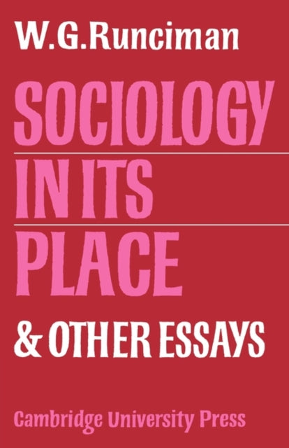 Book cover of: Sociology In Its Place. By: Runciman