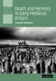 Book cover of: Death and Memory in Early Medieval Britain. By: Howard Williams