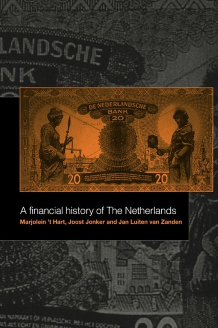 Book cover of: Financial History of the Netherlands. By: Marjolein 't Hart