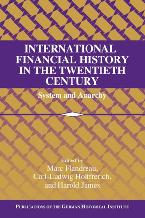 International Financial History in the Twentieth Century