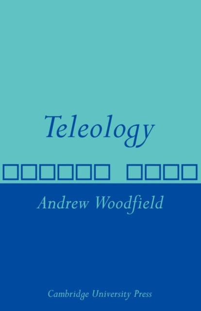 Book cover of: Teleology. By: Andrew Woodfield