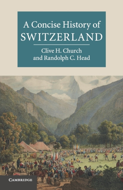 Book cover of: Concise History of Switzerland