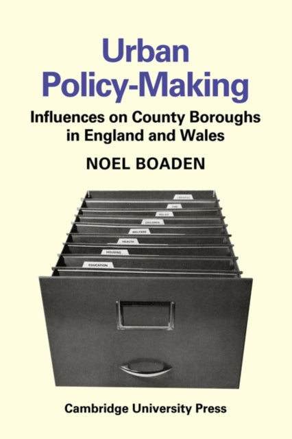 Book cover of: Urban Policy-Making. By: Noel Boaden