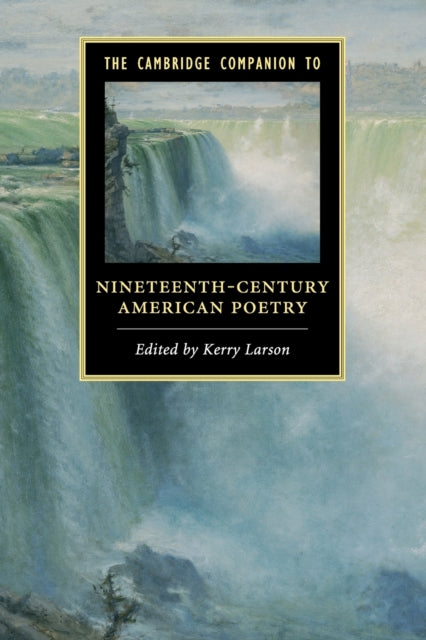 Book cover of: Cambridge Companion to Nineteenth-Century American Poetry. By: Kerry C. Larson
