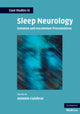 Book cover of: Case Studies in Sleep Neurology. By: A. Culebras