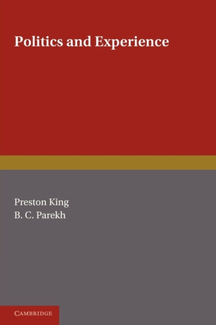 Book cover of: Politics and Experience. By: Preston King