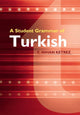 Book cover of: Student Grammar of Turkish. By: F. Nihan Ketrez