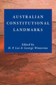 Book cover of: Australian Constitutional Landmarks. By: Lee, H. P.