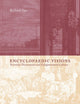 Book cover of: Encyclopaedic Visions. By: Richard Yeo