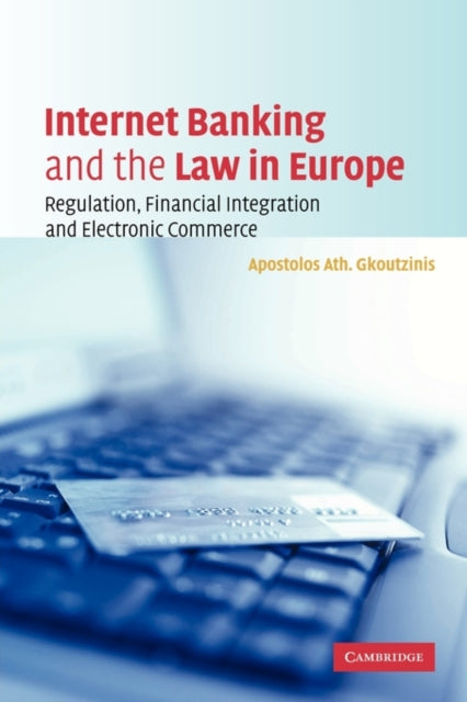 Internet Banking and the Law in Europe