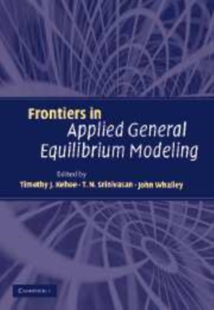 Book cover of: Frontiers in Applied General Equilibrium Modeling. By: Timothy J. Kehoe