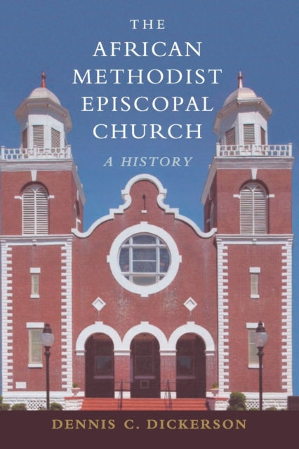 Book cover of: African Methodist Episcopal Church. By: Dennis C. Dickerson