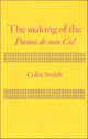 Book cover of: Making of the Poema de mio Cid. By: Colin Smith