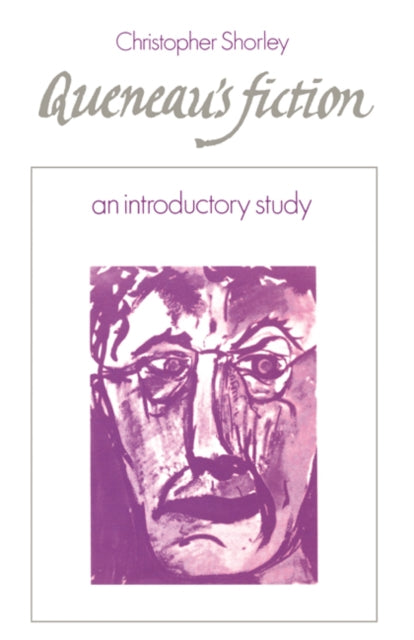 Book cover of: Queneau's Fiction. By: Christopher Shorley