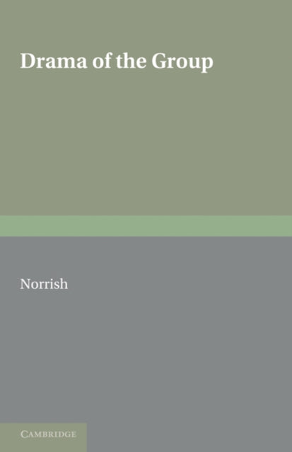 Book cover of: Drama of the Group. By: P. J. Norrish