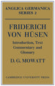 Book cover of: Friderich von Husen: Introduction, Text, Commentary and Glossary. By: D. G. Mowatt