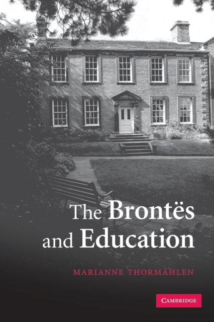 Book cover of: Brontes and Education. By: Marianne Thormählen