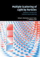 Book cover of: Multiple Scattering of Light by Particles. By: Michael I. Mishchenko