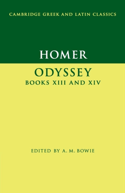 Book cover of: Homer: Odyssey Books XIII and XIV. By: A. M. Bowie