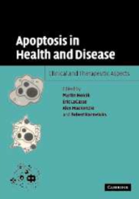 Book cover of: Apoptosis in Health and Disease. By: Martin Holcik