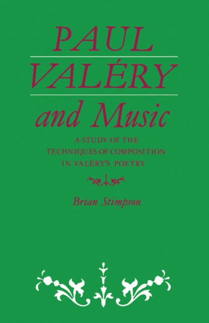 Book cover of: Paul Valery and Music. By: Brian Stimpson