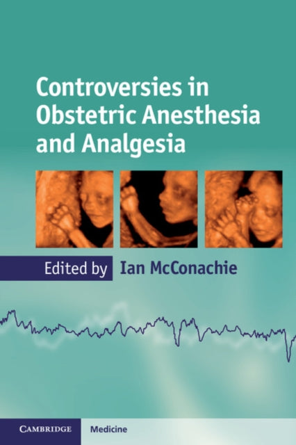 Book cover of: Controversies in Obstetric Anesthesia and Analgesia