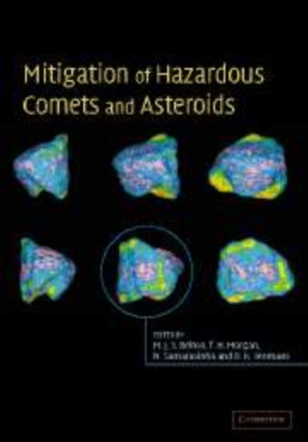 Book cover of: Mitigation of Hazardous Comets and Asteroids. By: Michael J. S. Belton