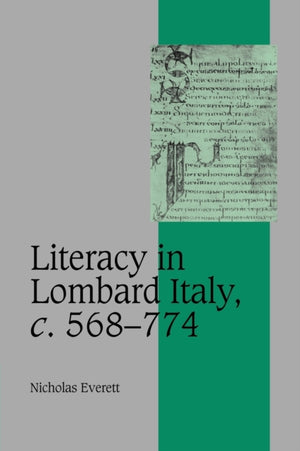 Literacy in Lombard Italy, c.568–774