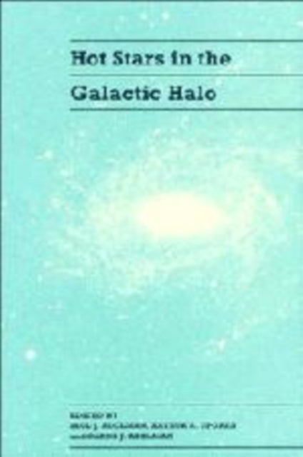 Book cover of: Hot Stars in the Galactic Halo. By: Saul J. Adelman
