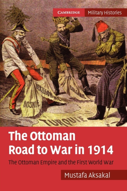 Book cover of: Ottoman Road to War in 1914