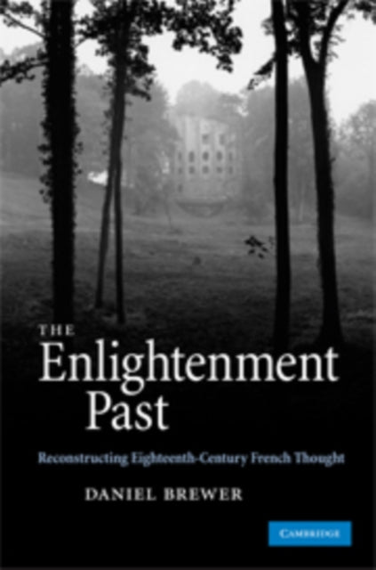 Book cover of: Enlightenment Past. By: Daniel Brewer