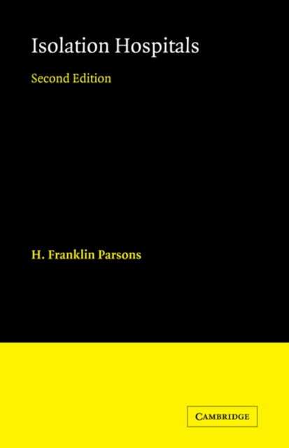 Book cover of: Isolation Hospitals. By: H. Franklin Parsons