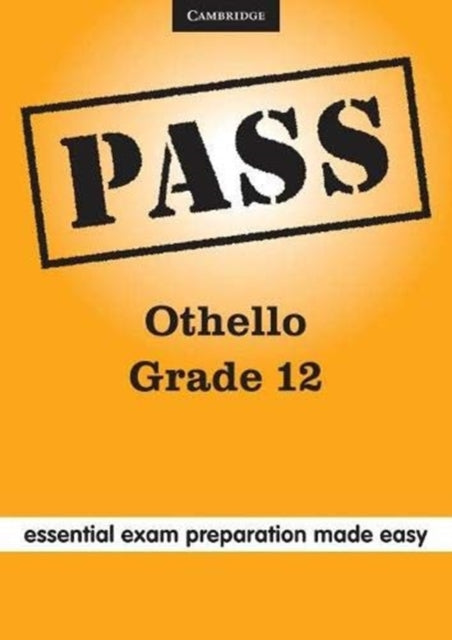 Book cover of: PASS Othello Grade 12 English. By: Clive Jordaan